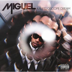 Miguel – Kaleidoscope DreamⒺ【44.1kHz／16bit】加拿大区-OppsUpro音乐帝国