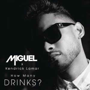Miguel – How Many Drinks？ (Clean Version)【44.1kHz／16bit】加拿大区-OppsUpro音乐帝国