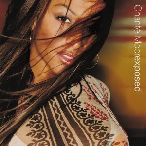 Chanté Moore – Exposed【44.1kHz／16bit】英国区-OppsUpro音乐帝国