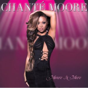 Chanté Moore – Moore Is More【44.1kHz／16bit】英国区-OppsUpro音乐帝国