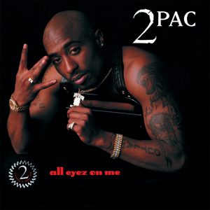 2Pac – All Eyez On Me【44.1kHz／16bit】美国区-OppsUpro音乐帝国