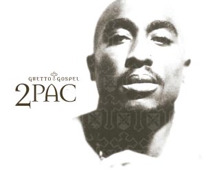 2Pac – Ghetto GospelⒺ【44.1kHz／16bit】美国区-OppsUpro音乐帝国