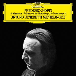 Arturo Benedetti Michelangeli – Chopin：10 Marzurkas【96kHz／24bit】-OppsUpro音乐帝国