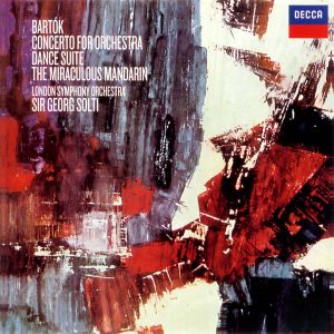 Sir Georg Solti, London Symphony Orchestra – Bartók：Concerto for Orchestra; Dance Suite; The Miraculous Mandarin【192kHz／24bit】-OppsUpro音乐帝国