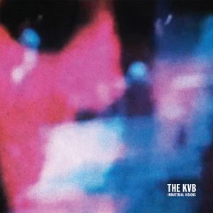 The KVB – Immaterial Visions【44.1kHz／16bit】h76evz0pm2kla爱尔兰区-OppsUpro音乐帝国