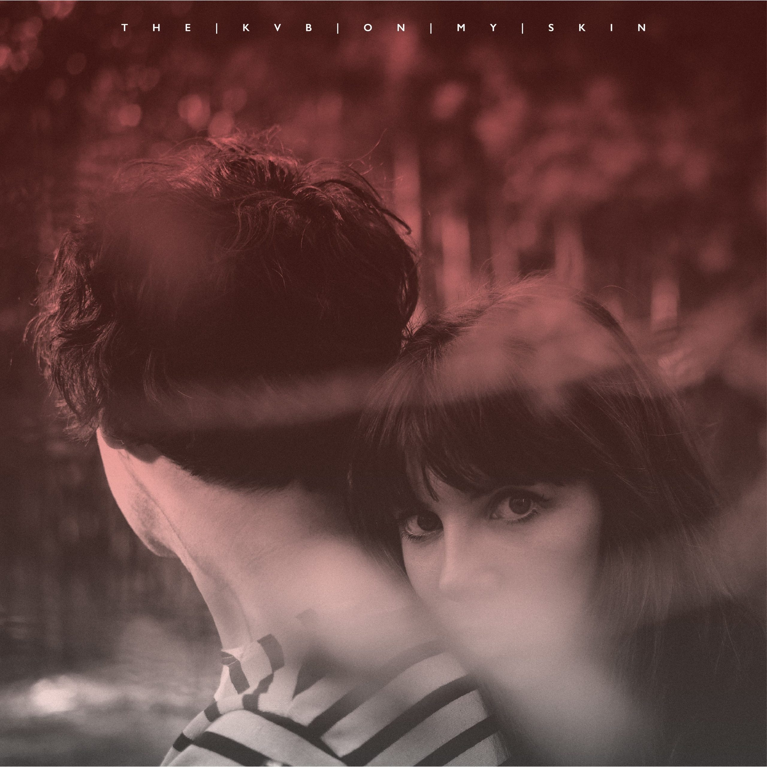 The KVB – On My Skin【44.1kHz／16bit】爱尔兰区-OppsUpro音乐帝国