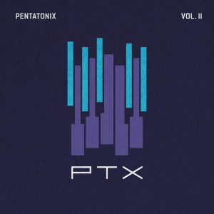 Pentatonix – PTX, Vol. 2【44.1kHz／24bit】比利时区-OppsUpro音乐帝国