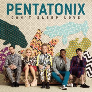 Pentatonix – Can＇t Sleep Love【44.1kHz／16bit】比利时区-OppsUpro音乐帝国