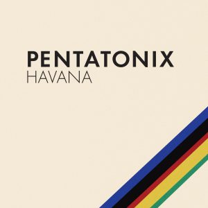 Pentatonix – Havana【44.1kHz／16bit】比利时区-OppsUpro音乐帝国