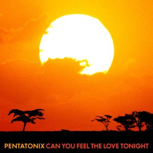 Pentatonix – Can You Feel the Love Tonight【44.1kHz／16bit】比利时区-OppsUpro音乐帝国