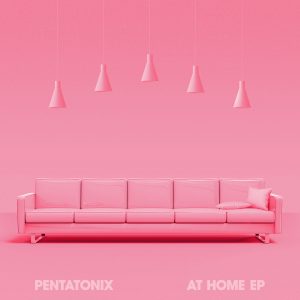 Pentatonix – At Home【44.1kHz／24bit】比利时区-OppsUpro音乐帝国