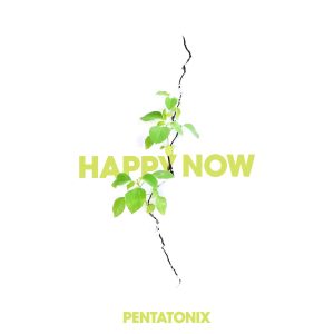 Pentatonix – Happy Now【48kHz／24bit】比利时区-OppsUpro音乐帝国