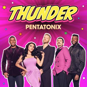 Pentatonix – Thunder (From ＂Ryan＇s World the Movie： Titan Universe Adventure＂)【44.1kHz／16bit】比利时区-OppsUpro音乐帝国