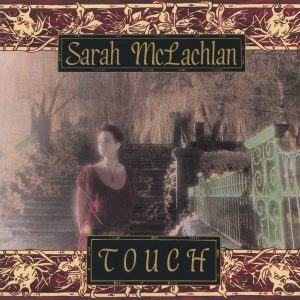 Sarah McLachlan – Touch【44.1kHz／16bit】法国区-OppsUpro音乐帝国