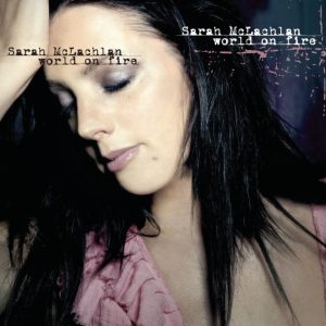 Sarah McLachlan – World On Fire【44.1kHz／16bit】法国区-OppsUpro音乐帝国