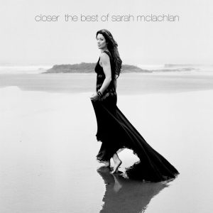 Sarah McLachlan – Closer： The Best of Sarah McLachlan (Sarah McLachlan)【44.1kHz／16bit】法国区-OppsUpro音乐帝国
