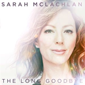 Sarah McLachlan – The Long Goodbye【44.1kHz／16bit】法国区-OppsUpro音乐帝国