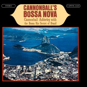 Cannonball Adderley – Cannonball＇s Bossa Nova【44.1kHz／16bit】英国区-OppsUpro音乐帝国