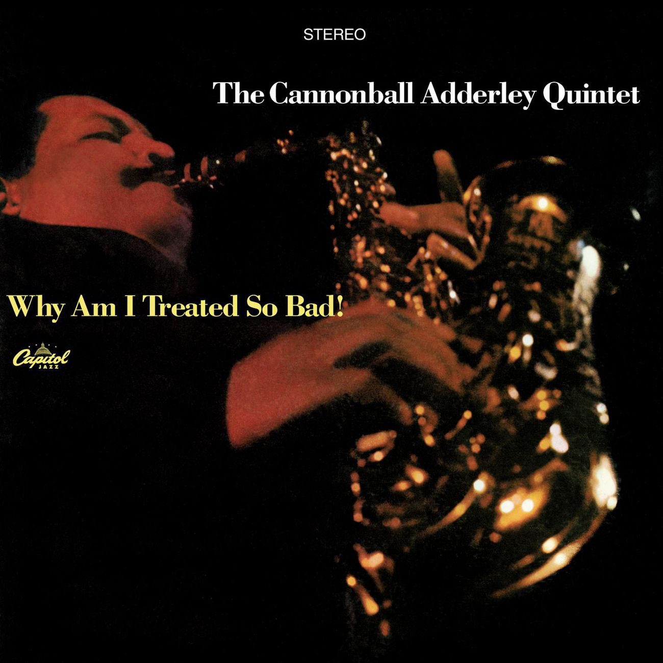 Cannonball Adderley – Why Am I Treated So Bad! (2006 Digital Remaster)【44.1kHz／16bit】英国区-OppsUpro音乐帝国