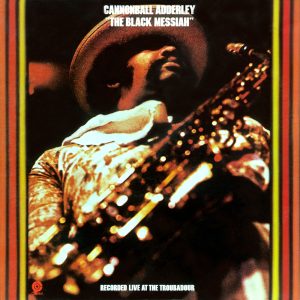 Cannonball Adderley – The Black Messiah (Live At The Troubador)【44.1kHz／16bit】英国区-OppsUpro音乐帝国