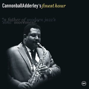 Cannonball Adderley – Cannonball Adderley＇s Finest Hour【44.1kHz／16bit】英国区-OppsUpro音乐帝国