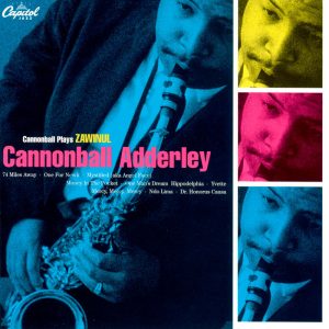 Cannonball Adderley – Cannonball Plays Zawinul【44.1kHz／16bit】英国区-OppsUpro音乐帝国