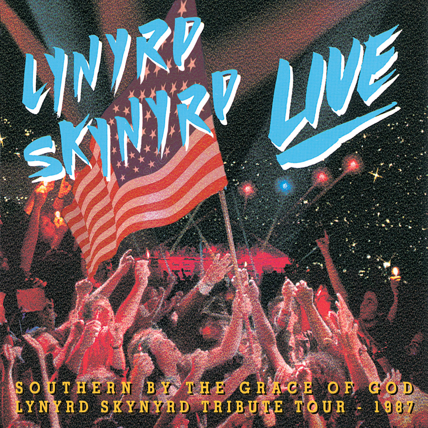Lynyrd Skynyrd – Southern By The Grace Of God： Lynyrd Skynyrd Tribute Tour 1987 (Live)【44.1kHz／16bit】英国区-OppsUpro音乐帝国