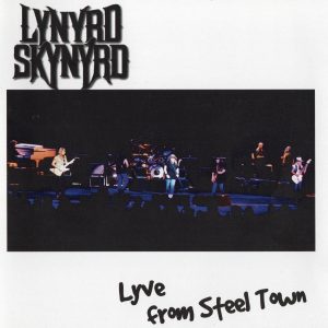 Lynyrd Skynyrd – Lyve from Steel Town (Live)【44.1kHz／16bit】英国区-OppsUpro音乐帝国