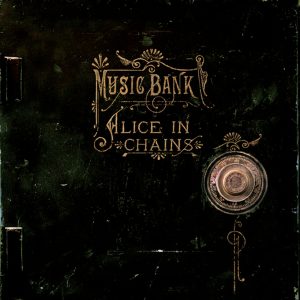 Alice In Chains – Music BankⒺ【44.1kHz／16bit】意大利区-OppsUpro音乐帝国