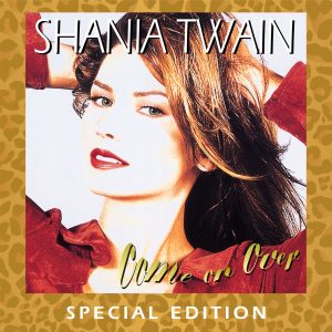 Shania Twain – Come On Over (Special Edition)【44.1kHz／16bit】法国区-OppsUpro音乐帝国
