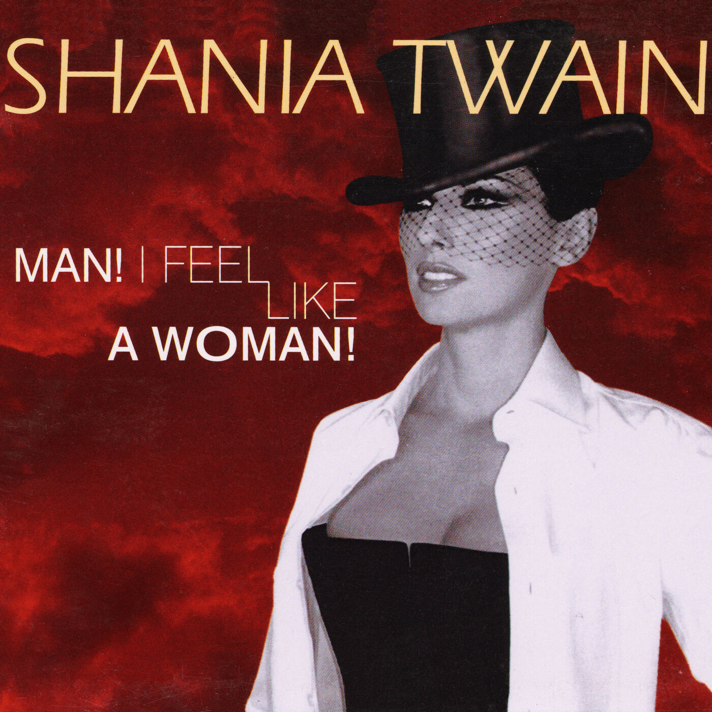 Shania Twain – Man! I Feel Like A Woman!【44.1kHz／16bit】法国区-OppsUpro音乐帝国