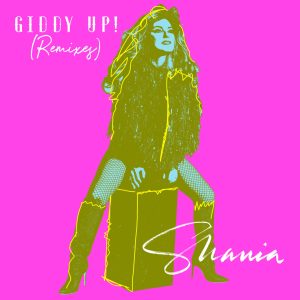 Shania Twain – Giddy Up! (Malibu Babie Remix)【44.1kHz／16bit】法国区-OppsUpro音乐帝国