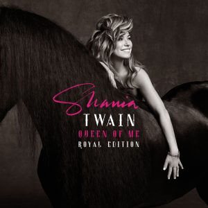 Shania Twain – Queen Of Me (Royal Edition Extended Version)【44.1kHz／24bit】法国区-OppsUpro音乐帝国