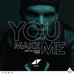 Avicii – You Make Me (Diplo ＆ Ookay Remix)【44.1kHz／16bit】澳大利亚区-OppsUpro音乐帝国