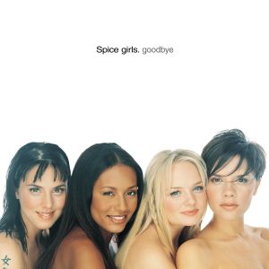 Spice Girls – Goodbye【44.1kHz／16bit】加拿大区-OppsUpro音乐帝国