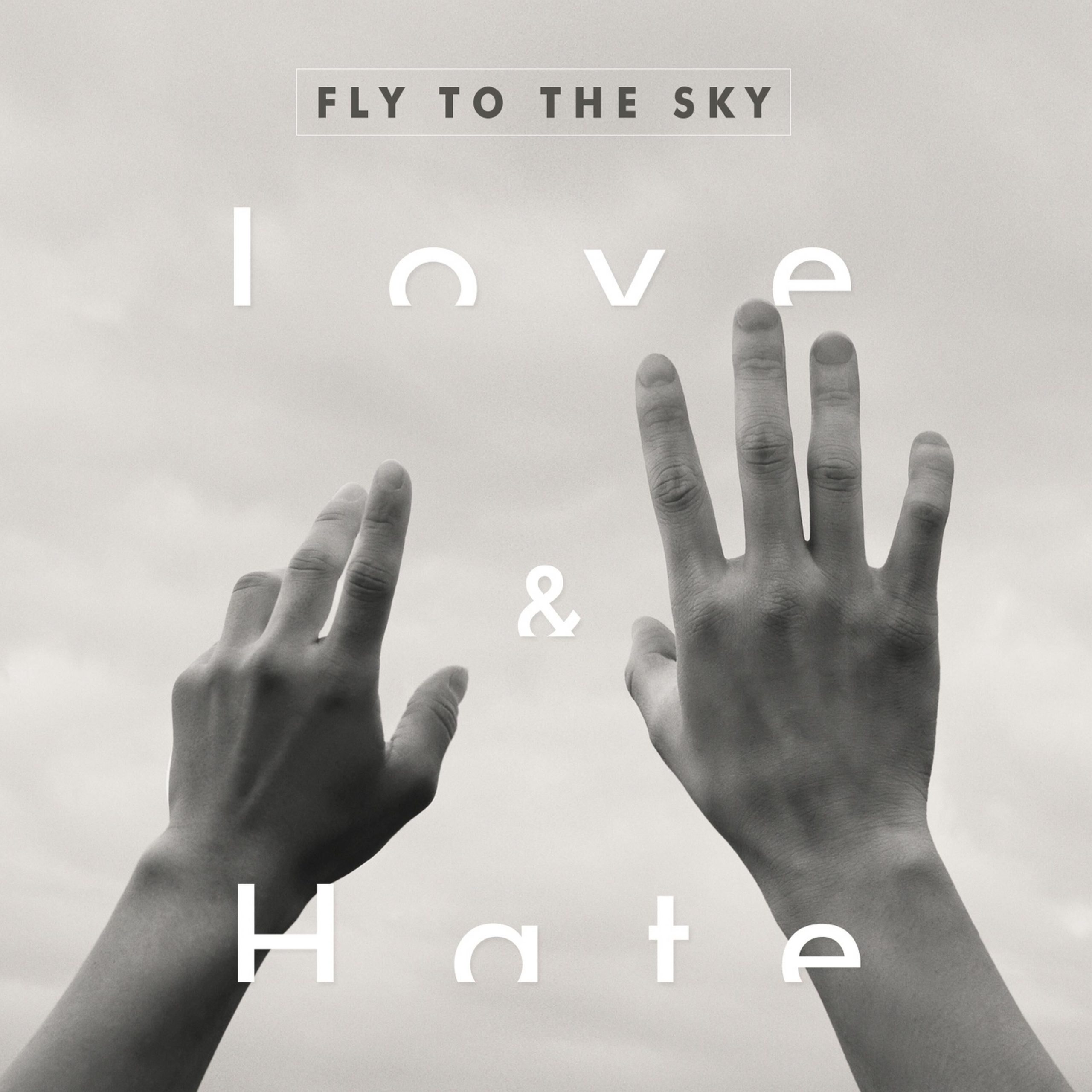 Fly To The Sky – LOVE ＆ HATE【44.1kHz／16bit】英国区-OppsUpro音乐帝国