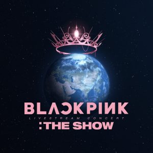 BLACKPINK – BLACKPINK 2021 ＇THE SHOW＇ LIVE (Live)【44.1kHz／16bit】英国区-OppsUpro音乐帝国