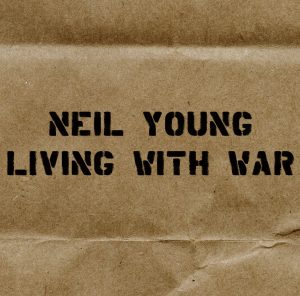 Neil Young – Living with War – In the Beginning【44.1kHz／16bit】西班牙区-OppsUpro音乐帝国