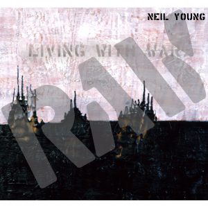 Neil Young – Living with War – In the Beginning【192kHz／24bit】西班牙区-OppsUpro音乐帝国