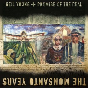 Neil Young – The Monsanto Years【44.1kHz／16bit】0093624925941西班牙区-OppsUpro音乐帝国