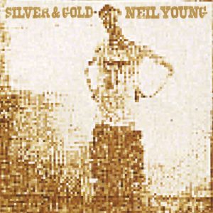 Neil Young – Silver ＆ Gold【44.1kHz／16bit】西班牙区-OppsUpro音乐帝国