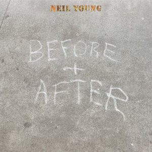 Neil Young – Before and After, Pt. 2： On The Way Home／If You Got Love／A Dream That Can Last【48kHz／24bit】西班牙区-OppsUpro音乐帝国