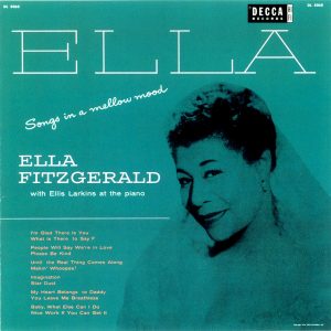 Ella Fitzgerald – Songs In A Mellow Mood【44.1kHz／16bit】法国区-OppsUpro音乐帝国