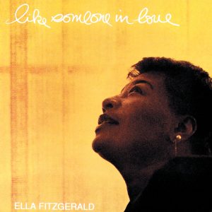 Ella Fitzgerald – Like Someone In Love【192kHz／24bit】法国区-OppsUpro音乐帝国