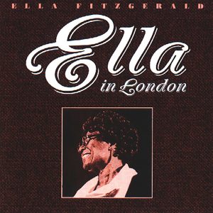 Ella Fitzgerald – Ella In London (Live At Ronnie Scott＇s, London, England ／ April 11, 1974)【44.1kHz／16bit】法国区-OppsUpro音乐帝国