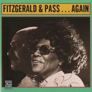 Ella Fitzgerald – Fitzgerald ＆ Pass…Again【44.1kHz／16bit】法国区-OppsUpro音乐帝国