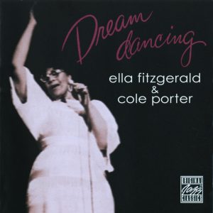 Ella Fitzgerald – Dream Dancing (Album Version)【44.1kHz／16bit】法国区-OppsUpro音乐帝国