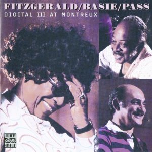 Ella Fitzgerald – Digital III At Montreux【44.1kHz／16bit】法国区-OppsUpro音乐帝国