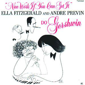 Ella Fitzgerald – Nice Work If You Can Get It (Album Version)【44.1kHz／16bit】法国区-OppsUpro音乐帝国