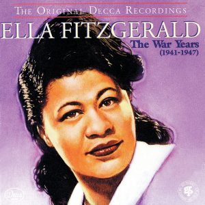 Ella Fitzgerald – The War Years (1941-1947)【44.1kHz／16bit】法国区-OppsUpro音乐帝国